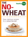 Cover image for The No-Wheat Cookbook